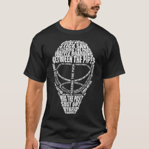 Hockey Goalie Quote For Hockey Goalie  T-Shirt
