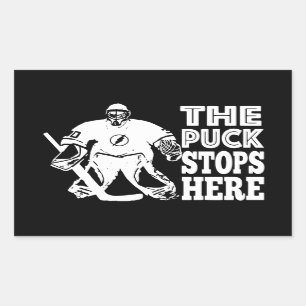Hockey Goalie The Puck Stops Here Black White Rectangular Sticker