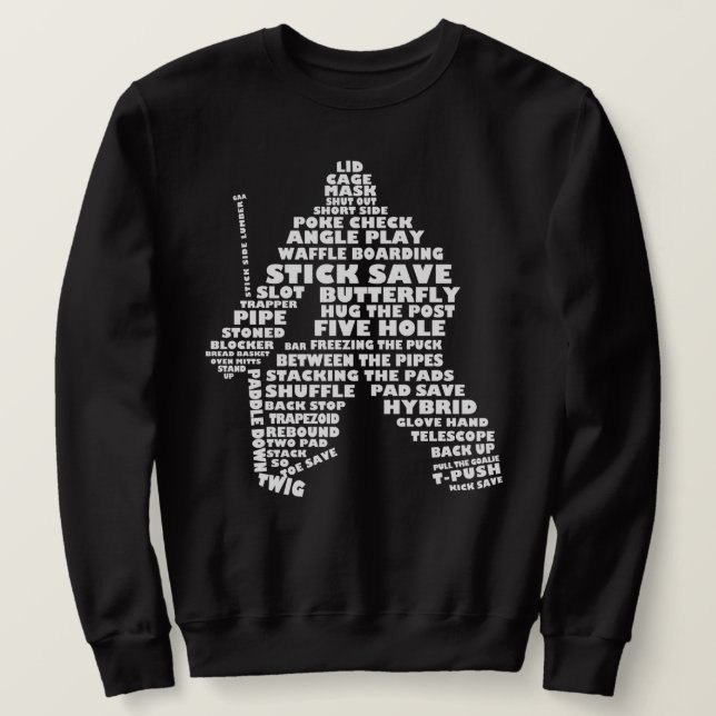 Hockey Goalie Word Art Sweatshirt (Design Front)