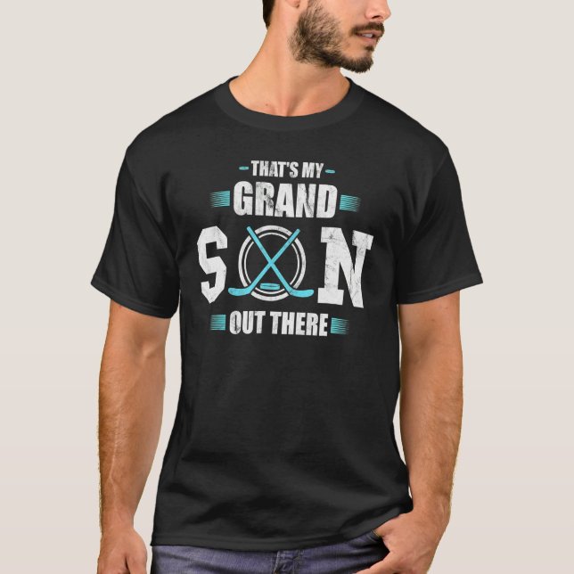 Hockey grandma  that's my grandson out there footb T-Shirt (Front)