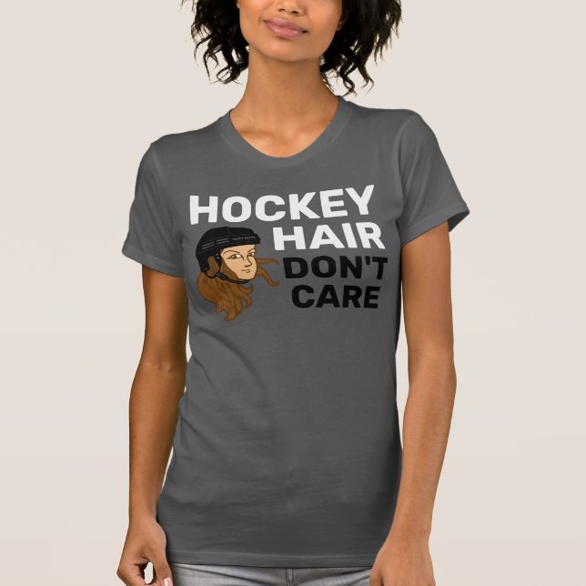 Hockey Hair Don't Care Brunette T-Shirt (Front)