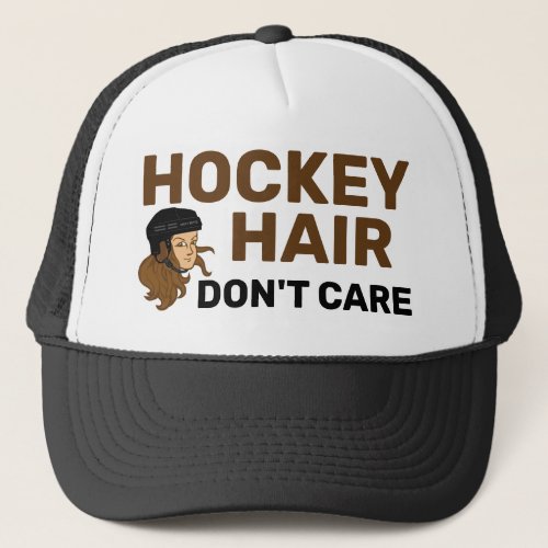 Hockey Hair Dont Care Brunette Trucker Hat