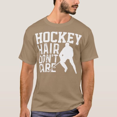 Hockey Hair Dont Care Funny Hockey  T_Shirt