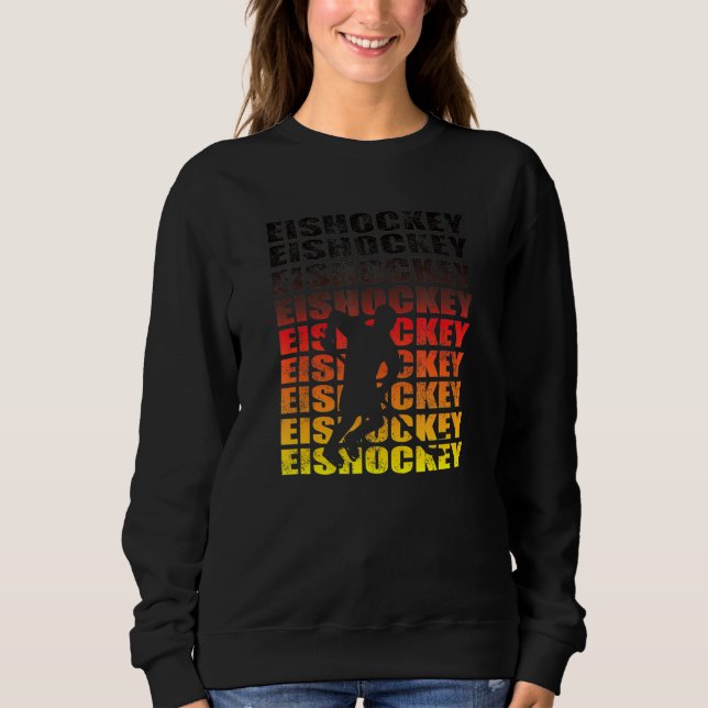 Hockey Hobby Sport Motif With Saying As Ice Hockey Sweatshirt (Front)