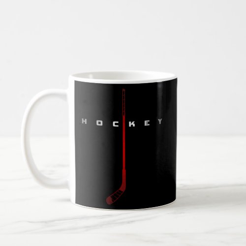 Hockey _ Hockey Coffee Mug