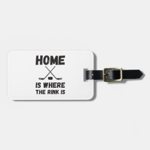 Hockey Home is Where the Rink Is Luggage Tag