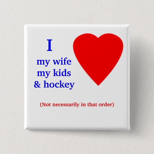 Hockey I Heart My Wife Pinback Button (Front)