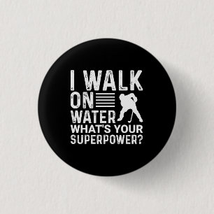 Hockey I Walk On Water Button