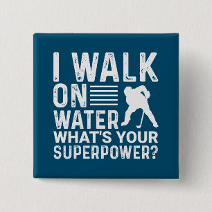 Hockey I Walk On Water Button