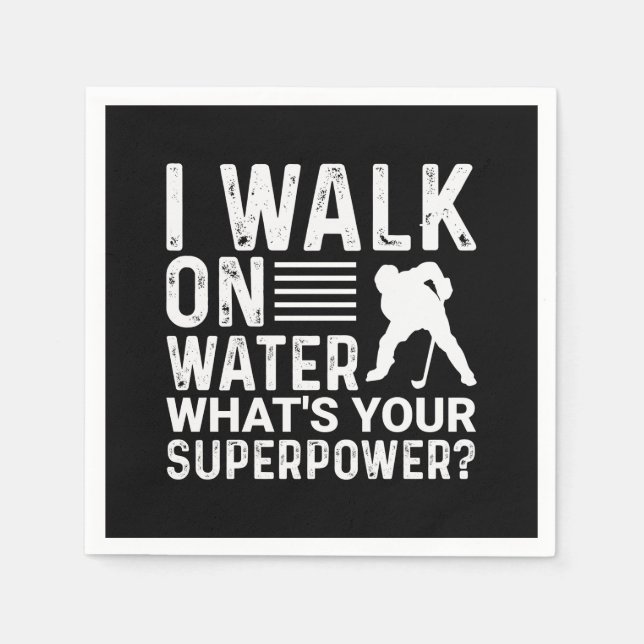 Hockey I Walk On Water Napkins (Front)