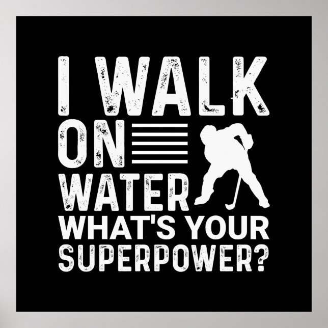 Hockey I Walk On Water Poster (Front)