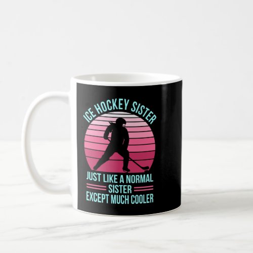 Hockey Ice Hockey Women Funny Gift Essential T Shi Coffee Mug