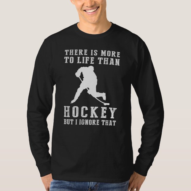 Hockey Ignorance T-Shirt (Front)