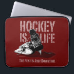 Hockey Is Life Laptop Sleeve<br><div class="desc">Is it true that the only time you're truly happy is when you're playing hockey? Is it all you think about – when you're not thinking about girls? Is the only time you feel alive, the time you're on the ice? Then for you, Hockey Is Life. The Rest Is Just...</div>