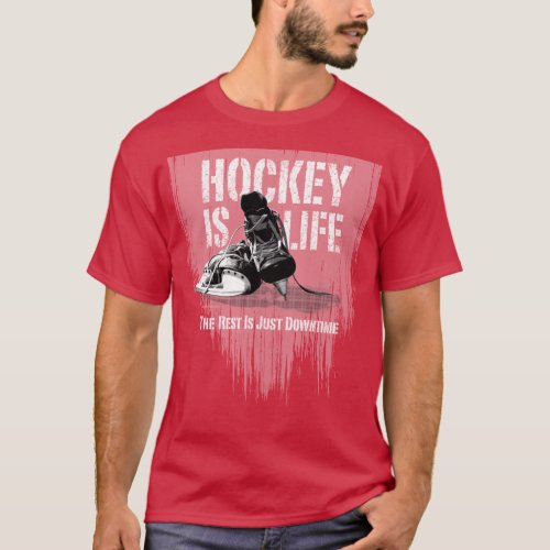 Hockey Is Life T_Shirt