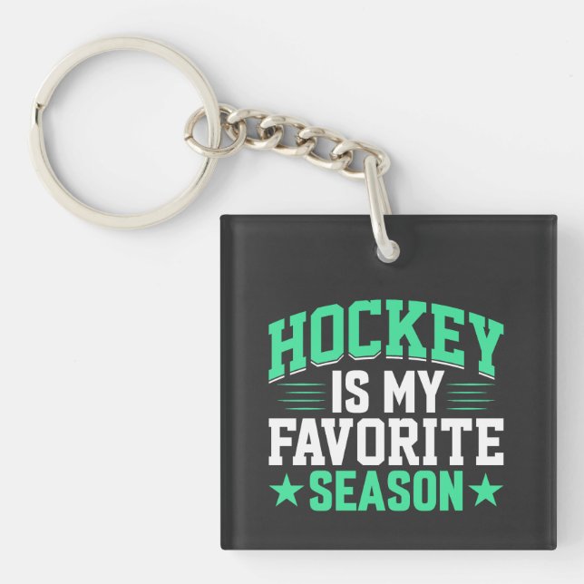 Hockey is My Favorite Season Keychain (Front)