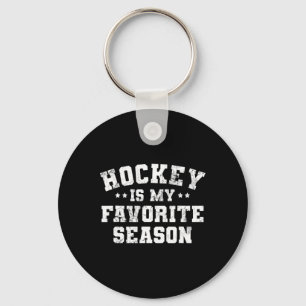 Hockey Is My Favorite Season Sports Players Coach Keychain