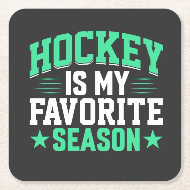 Hockey is My Favorite Season Square Paper Coaster (Front)