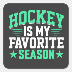 Hockey is My Favorite Season Square Sticker