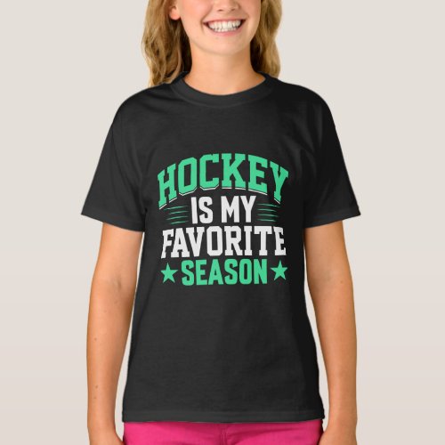 Hockey is My Favorite Season T_Shirt