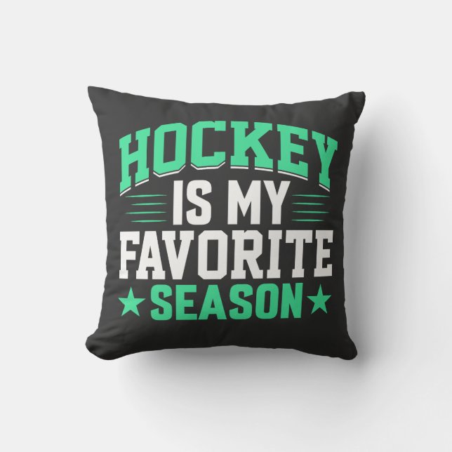 Hockey is My Favorite Season Throw Pillow (Front)