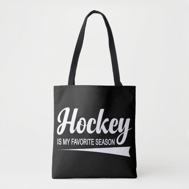 Hockey Is My Favorite Season Tote Bag (Front)