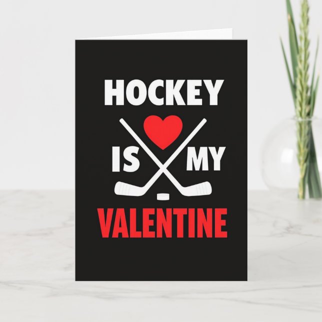 Hockey Is My Valentine Card (Front)