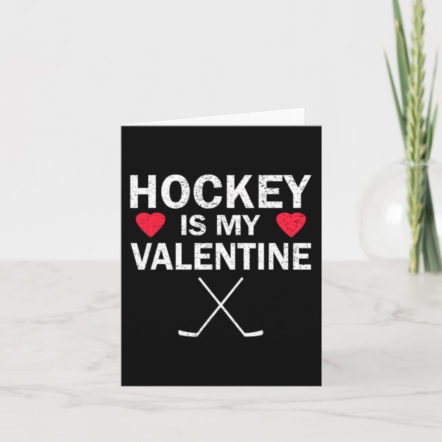 Hockey Is My Valentine Fun Humor Fans  Card (Front)