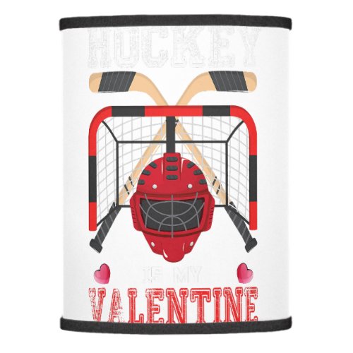 Hockey Is My Valentine Funny Hockey Valentines Day Lamp Shade