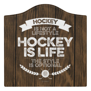 Hockey Is Not A Lifestyle Door Sign