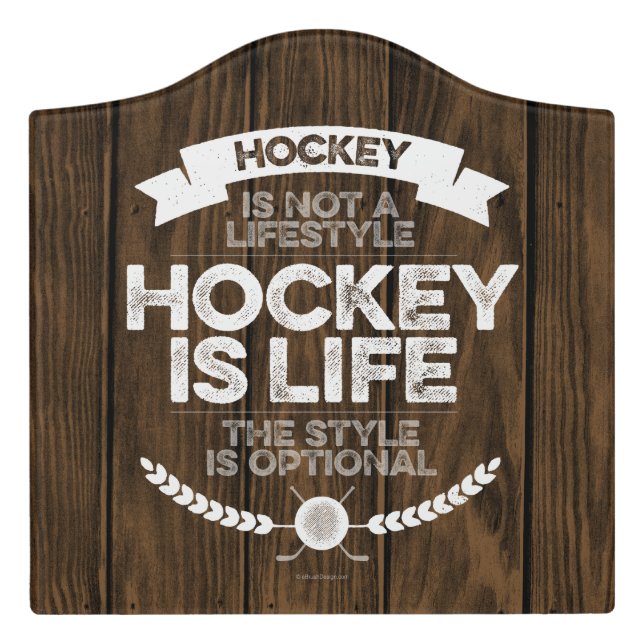 Hockey Is Not A Lifestyle Door Sign (Large Crest Front)