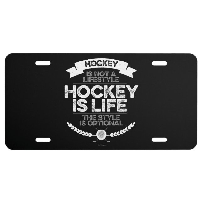 Hockey Is Not A Lifestyle License Plate (Front)