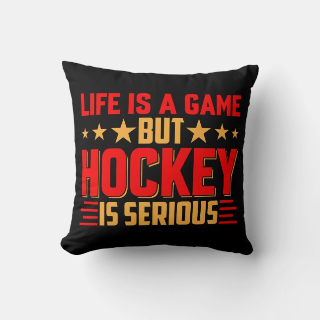 Hockey Is Serious Throw Pillow (Front)