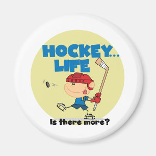 Hockey is There More T-shirts and Gifts Magnet