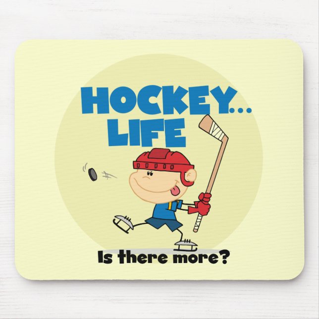 Hockey is There More T-shirts and Gifts Mouse Pad (Front)