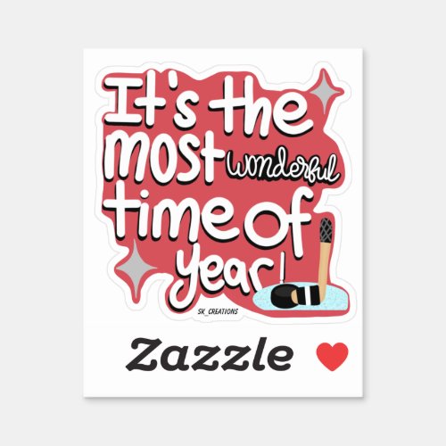 Hockey Its The Most Wonderful Time Of Year  Sticker