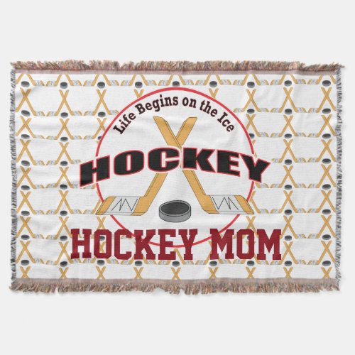 Hockey Life Hockey Mom Throw Blanket