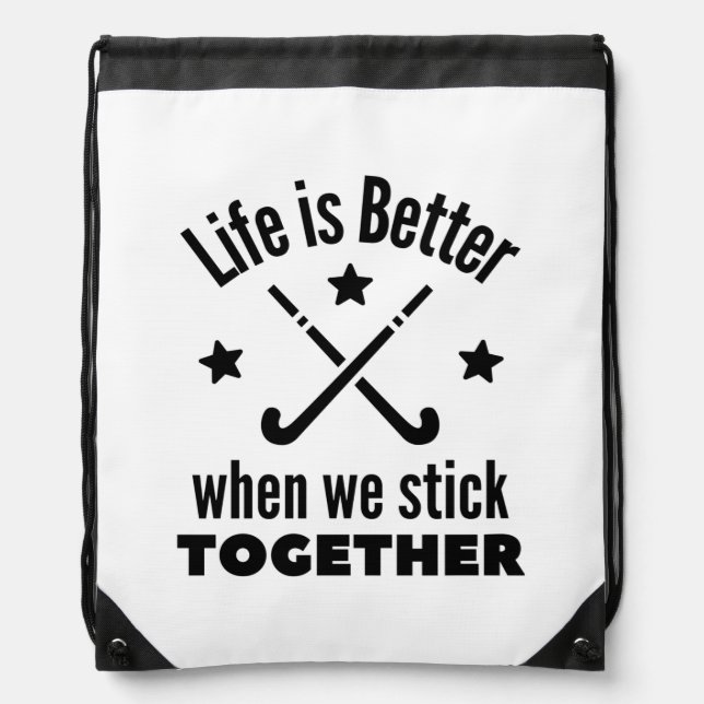 Hockey: Life is better when we stick together. Drawstring Bag (Front)