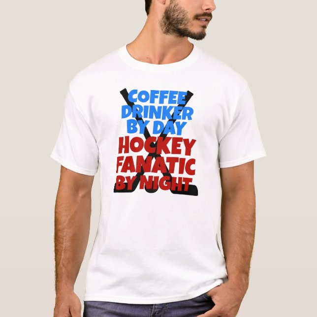 Hockey Lover Coffee Drinker T-Shirt (Front)