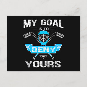 Hockey Lover   My Goal Is To Deny Yours Invitation Postcard
