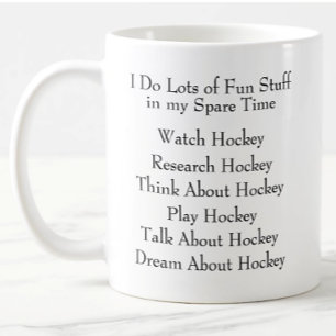 Hockey Lover Player Fan, What I Do in Spare Time Coffee Mug