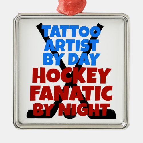 Hockey Lover Tattoo Artist Metal Ornament