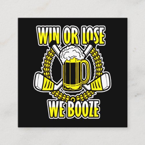 Hockey Lover  Win Or Lose We  Booze Square Business Card