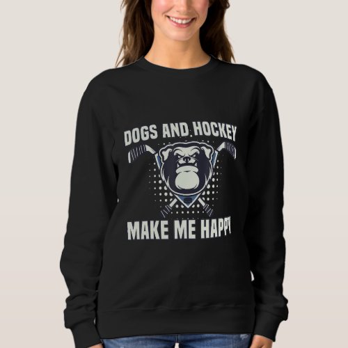 Hockey Makes Me So Happy Coach  Player Ice Penalty Sweatshirt