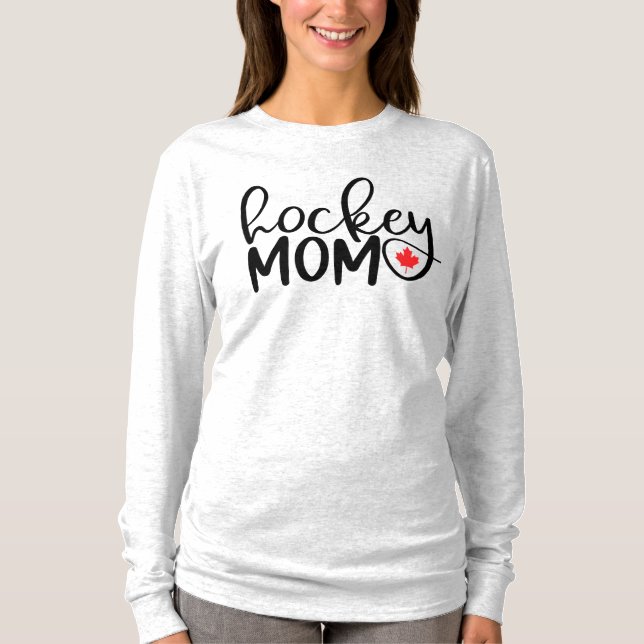 Hockey Mom Canadian Shirt (Front)