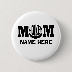 HOCKEY MOM (CUSTOM) PINBACK BUTTON