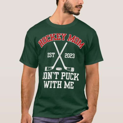 Hockey Mom Dont Puck With Me T_Shirt