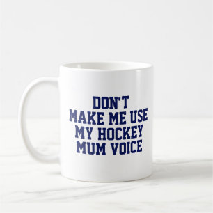 Hockey mom Gift Mug Funny Quote Slogan Coach
