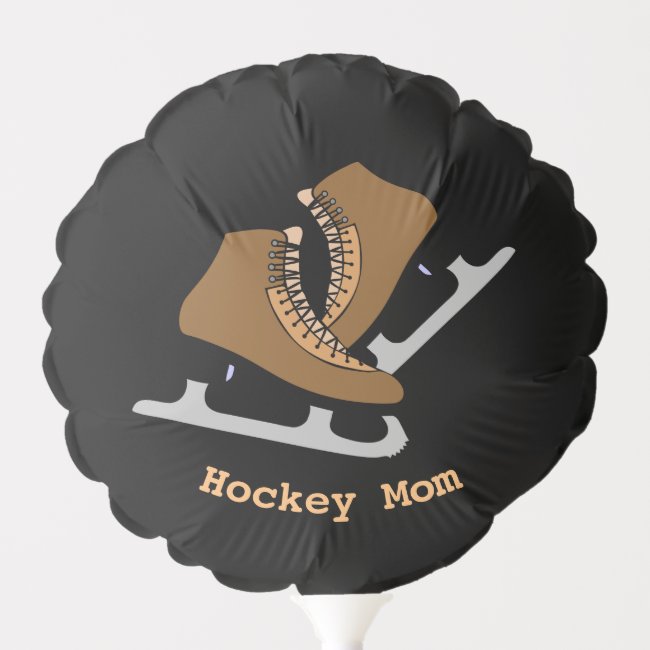 Hockey Mom Ice Skates Sports Balloon