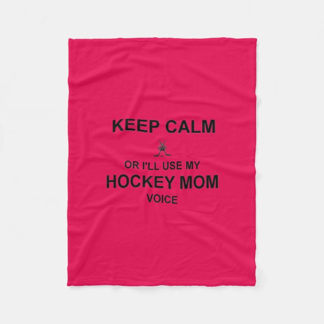 Hockey Mom- Keep Calm Fleece Blanket (Front)
